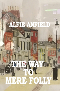 The Way To Mere Folly