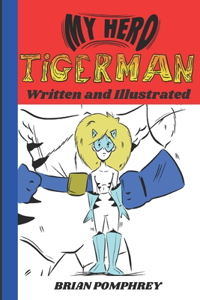 My Hero Tigerman
