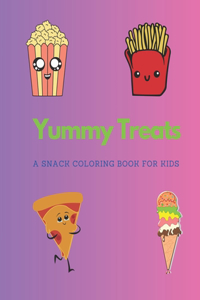 Yummy Treats A Snack Coloring Book for Kids