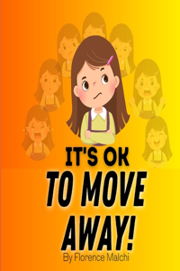 It's OK to Move Away!