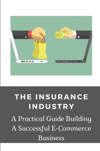 The Insurance Industry