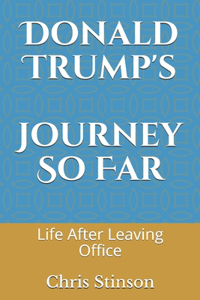 Donald Trump's Journey So Far