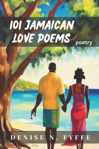 101 Jamaican Love Poems