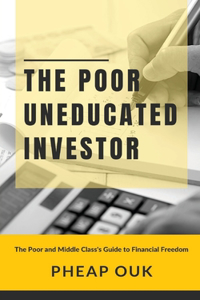 Poor Uneducated Investor