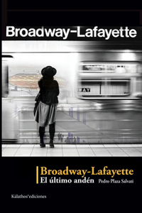 Broadway-Lafayette, el último andén