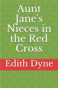 Aunt Jane's Nieces in the Red Cross