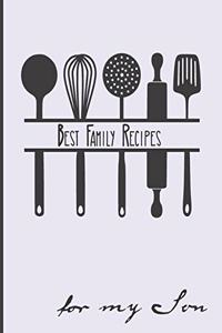 Best Family Recipes For My Son