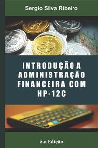 Introdução a Administração Financeira com HP12C