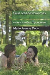 Sous l'oeil des brahmes