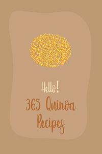 Hello! 365 Quinoa Recipes