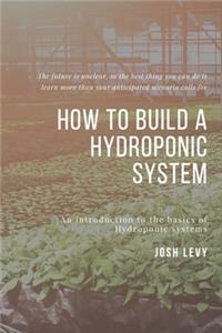 How To Build A Hydroponic System