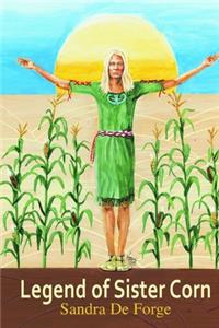 Legend of Sister Corn