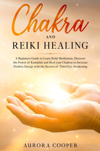 Chakra and Reiki Healing