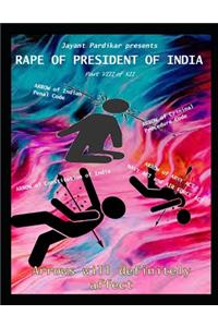 Rape of President of India