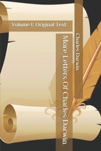 More Letters Of Charles Darwin
