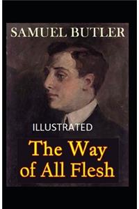 The Way of All Flesh Illustrated