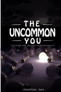 The Uncommon You