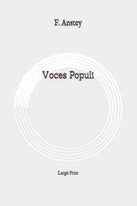 Voces Populi: Large Print