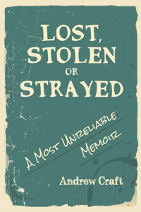 Lost, Stolen Or Strayed