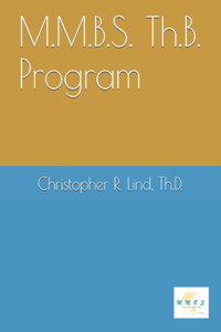 M.M.B.S. Th.B. Program