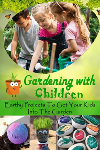 Gardening With Children