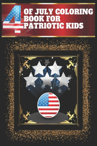 Fourth Of July coloring Book for Patriotic Kids