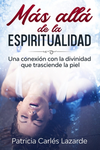 Más allá de la espiritualidad