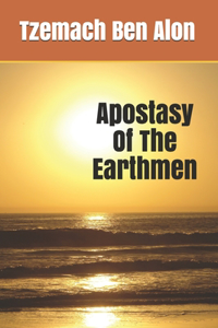 Apostasy Of The Earthmen