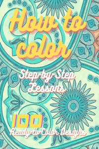 How To Color Step by Step