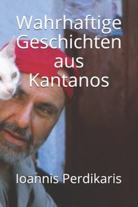 Wahrhaftige Geschichten aus Kantanos