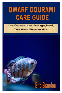 Dwarf Gourami Care Guide