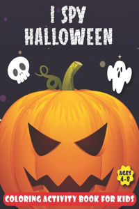 I Spy Halloween Coloring Activity Book for Kids Ages 4-8