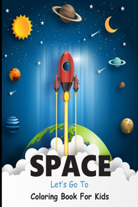 Let's Go to SPACE