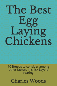 The Best Egg Laying Chickens