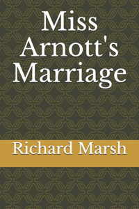 Miss Arnott's Marriage