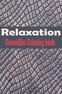 Relaxation crocodiles coloring book: Alligators And Crocodiles Coloring Book Discover These Pages That Kids & adults Can Color (best gift book for your mates)