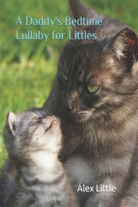 Daddy's Bedtime Lullaby for Littles