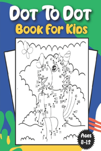 Dot To Dot Book For Kids Ages 8-12