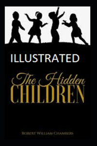 The Hidden Children Illustrated