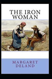 The Iron Woman Annotated