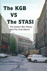 KGB Vs The Stasi