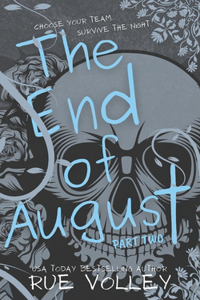 End of August (Part Two)