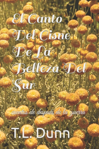 Canto Del Cisne De La Belleza Del Sur