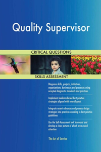 Quality Supervisor Critical Questions Skills Assessment