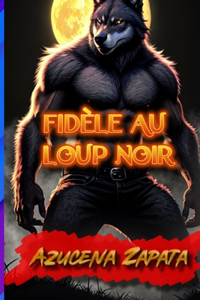 Fidèle au loup noir