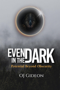 Even In the Dark