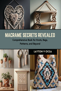 Macrame Secrets Revealed