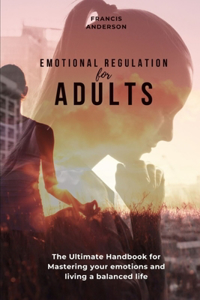 Emotional Regulation for Adults
