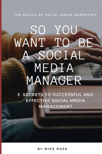 So you want to be a Social Media Manager