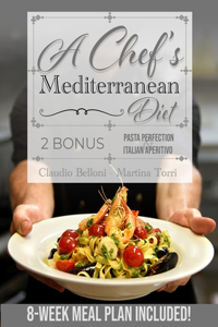 A Chef's Mediterranean Diet